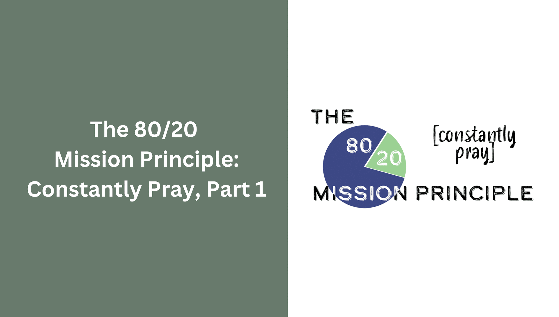 The 80-20 Mission Principle: Constantly Pray