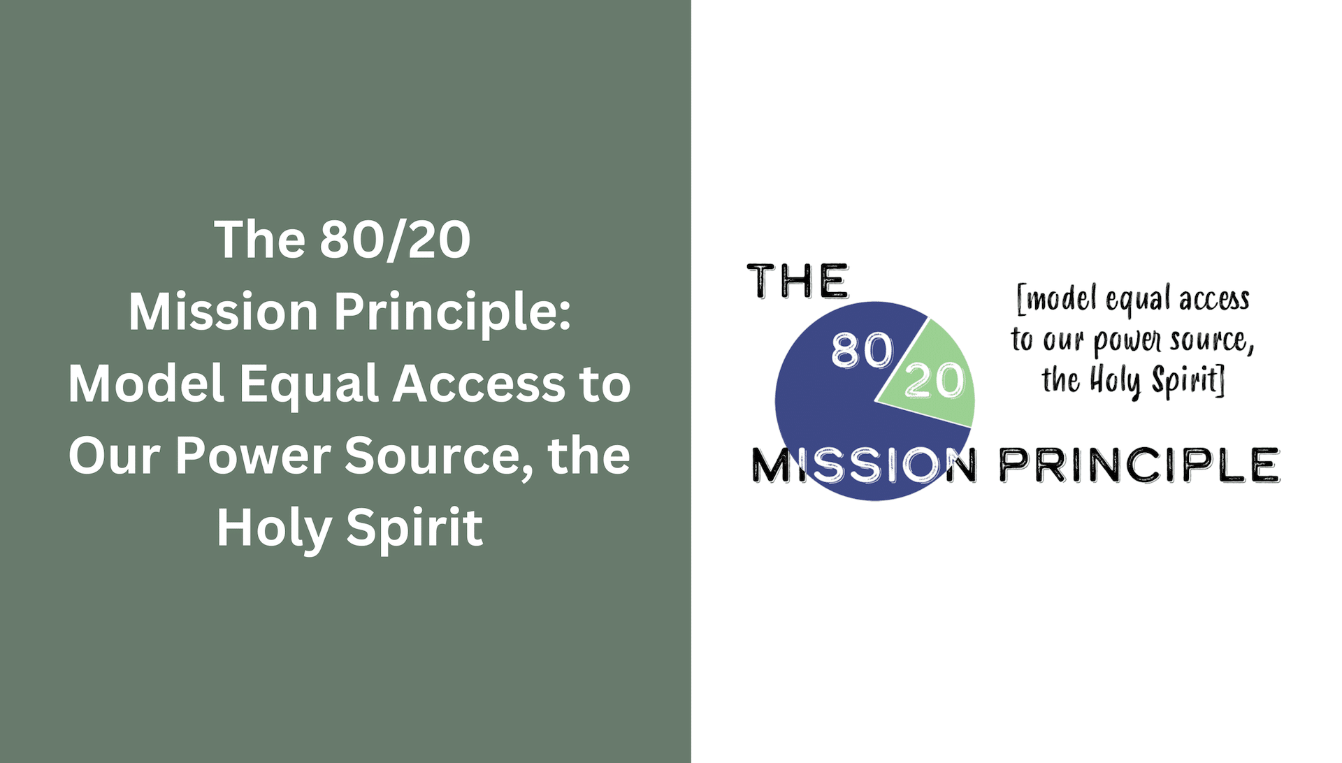 The 80/20 Mission Principle: Model Equal Access to our Power Source, the Holy Spirit