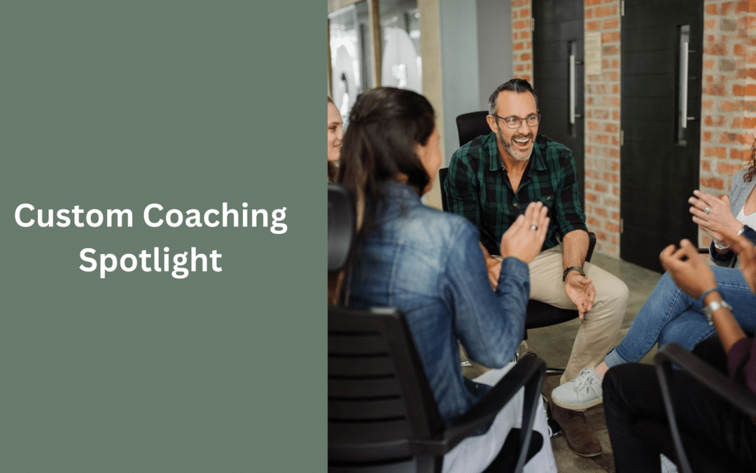 Custom Coaching Spotlight