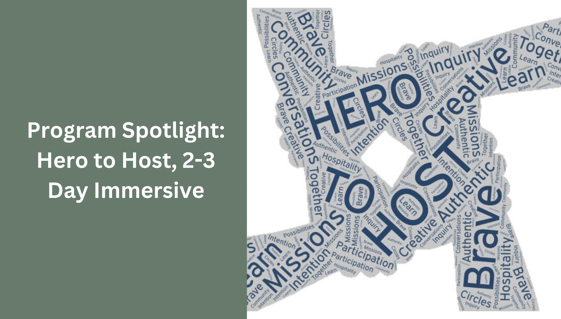 Program Spotlight: Hero to Host, 2-3 Day Immersive