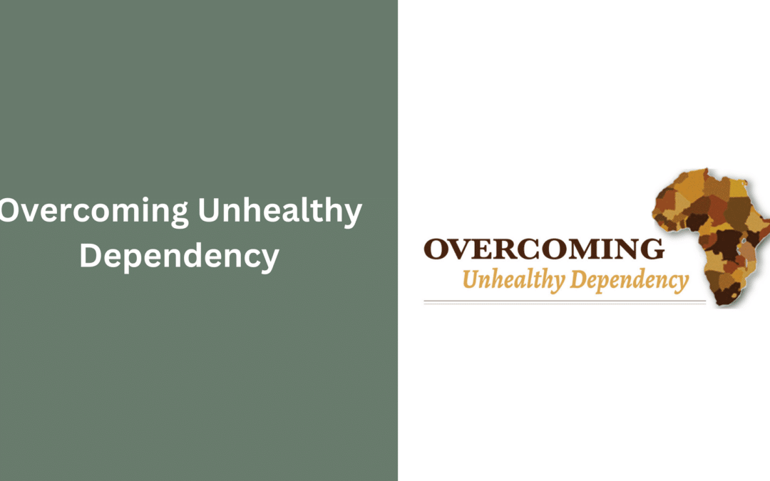 Overcoming Unhealthy Dependency
