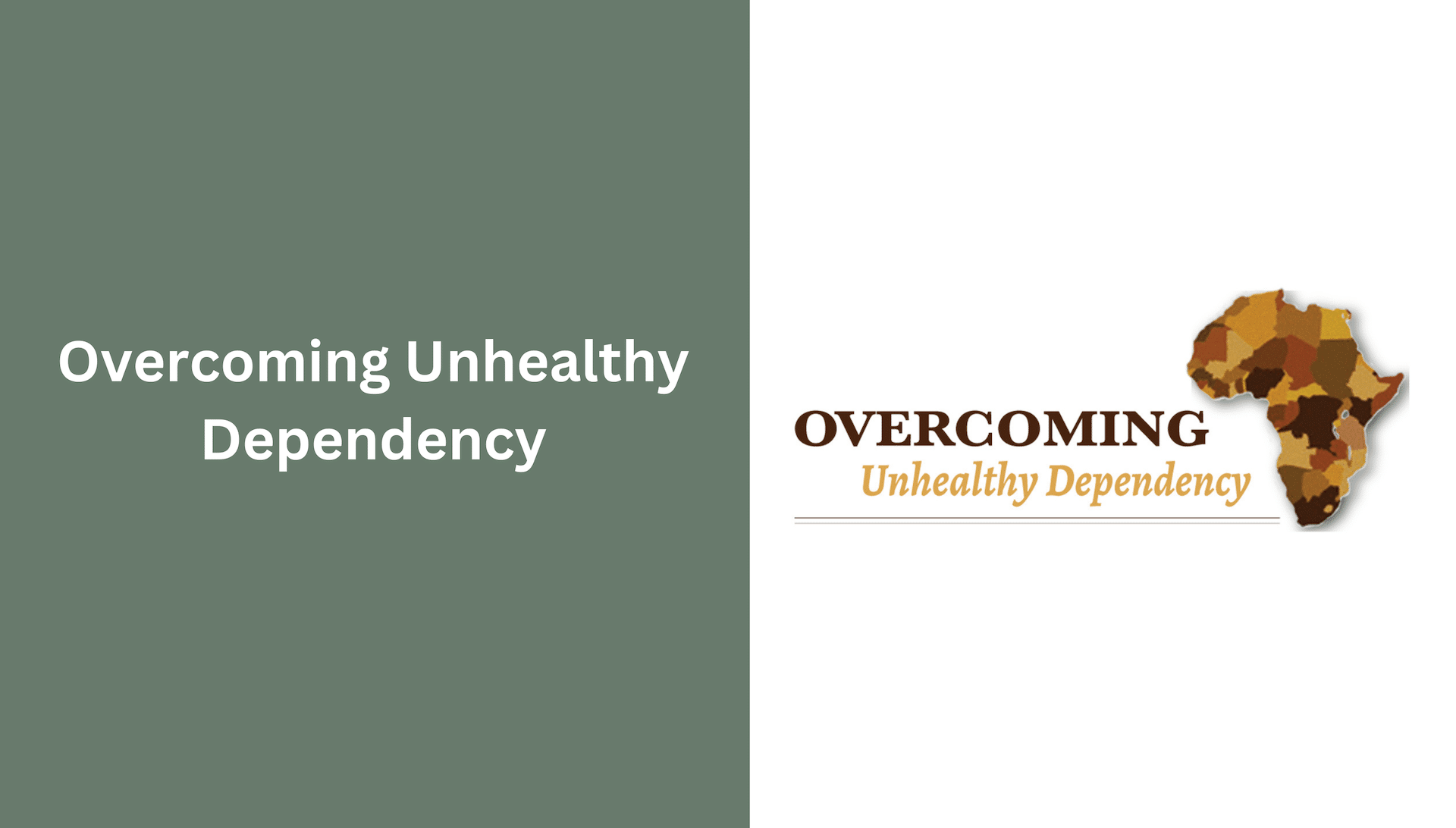 Overcoming Unhealthy Dependency