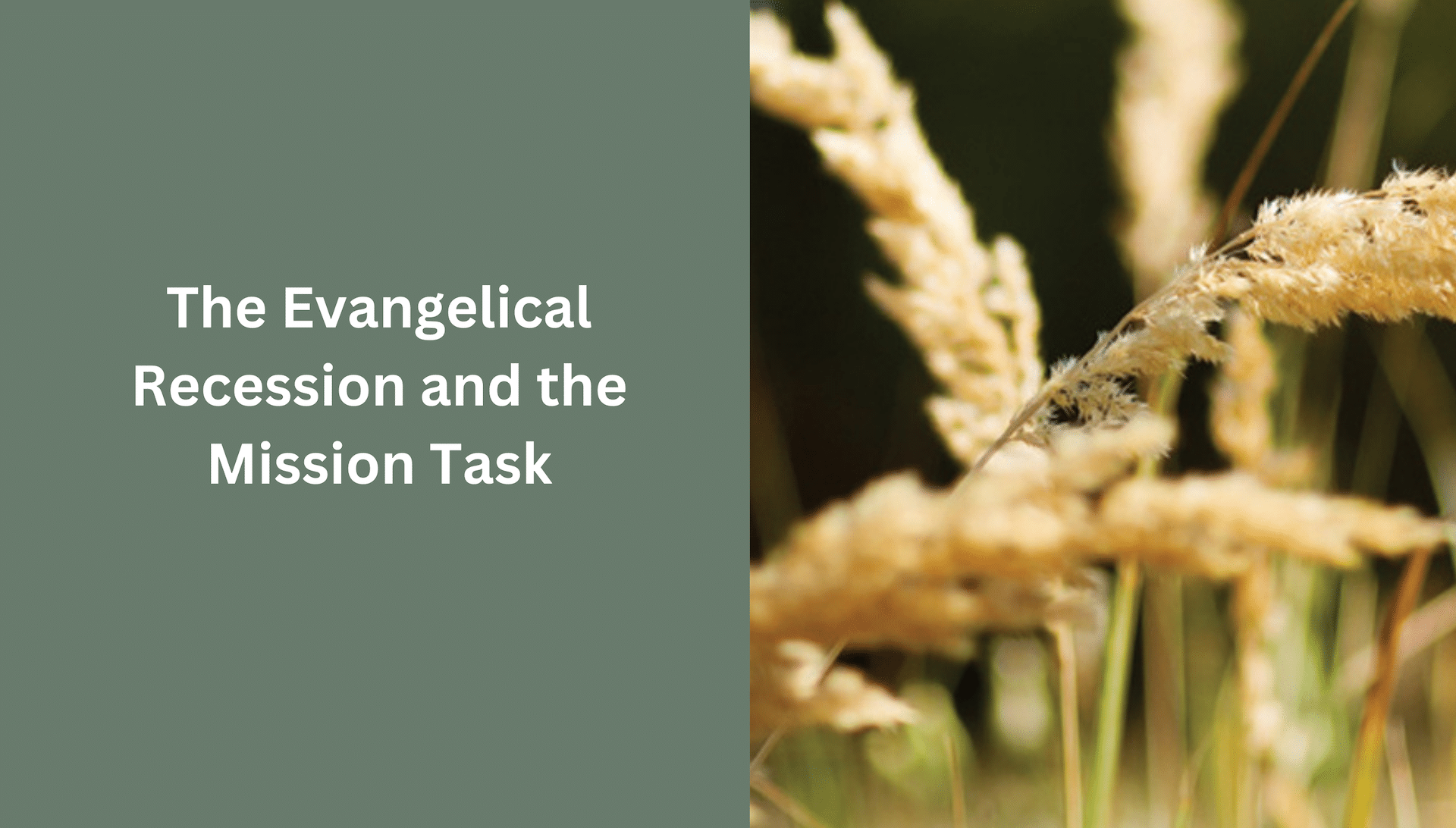 The Evangelical Recession and the Mission Task